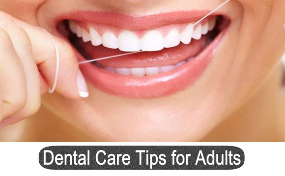 Dental Care Tips for Adults